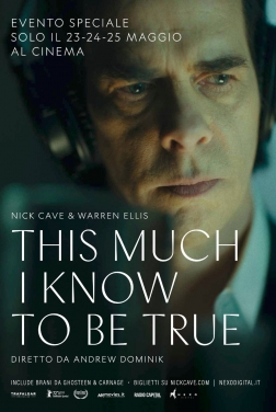 Nick Cave - This much I know to be true 2022